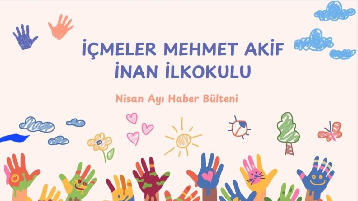 NİSAN AYI HABER BÜLTENİ